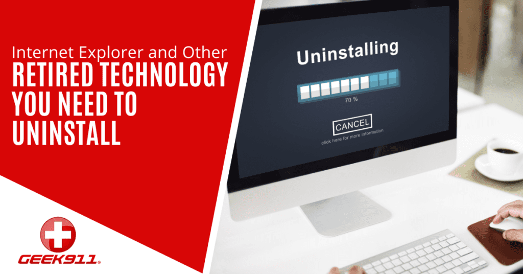 Internet Explorer and Other Retired Technology You Need to Uninstall