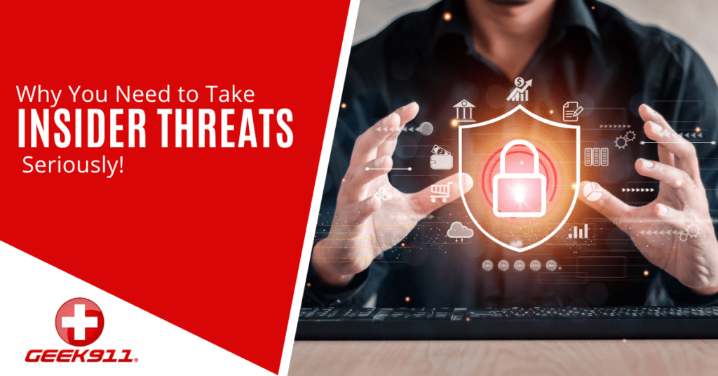 Why You Need to Take Insider Threats Seriously