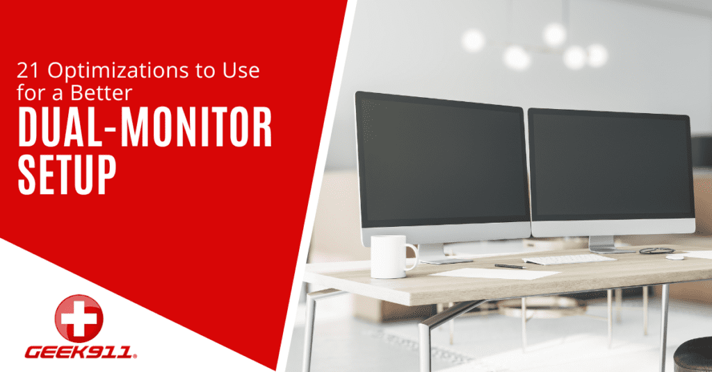 21 Optimizations to Use for a Better Dual-Monitor Setup - GEEK911