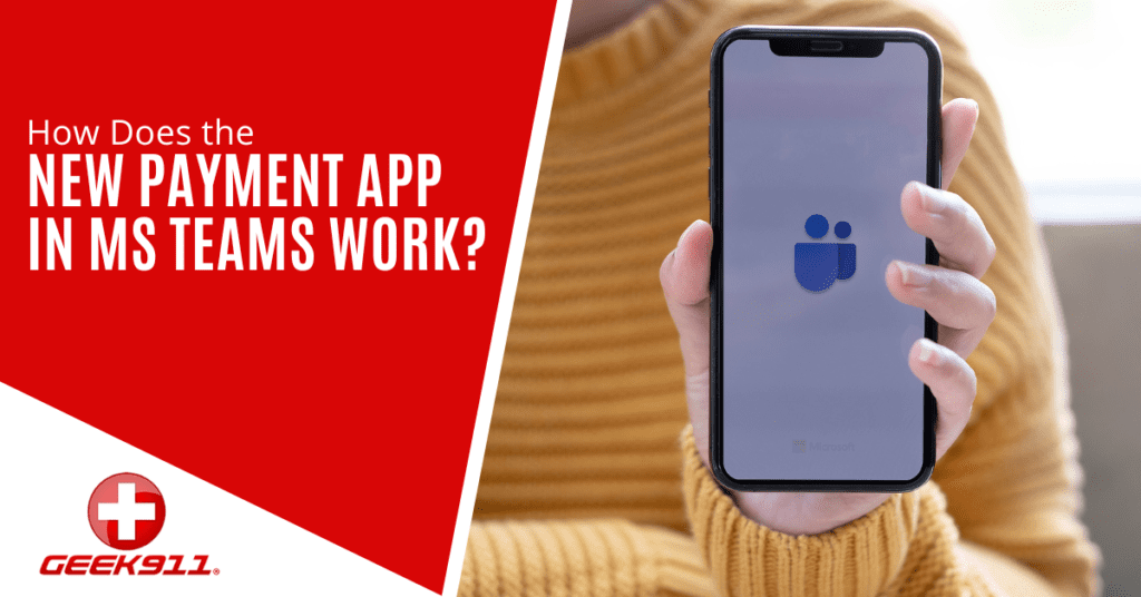 How Does the New Payment App in MS Teams Work?